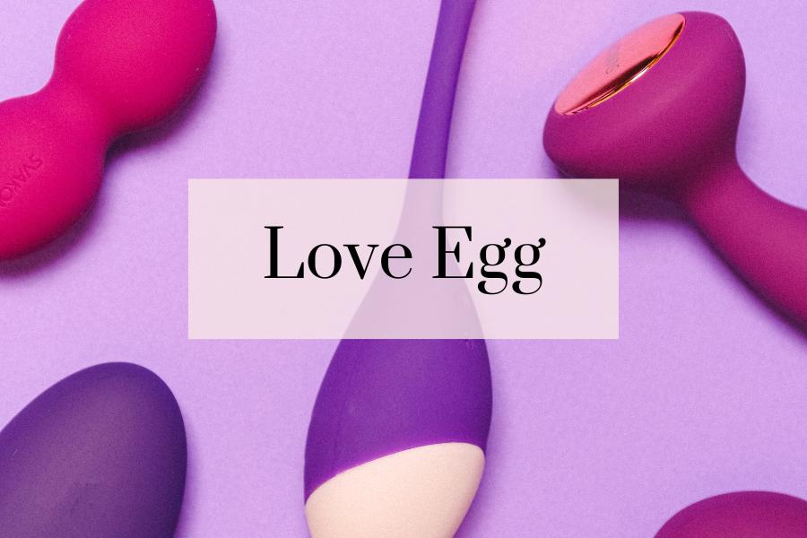 Love Eggs & Kegel Balls